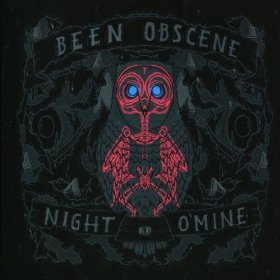 Been Obscene - Night O' Mine