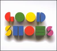 Good Shoes - Think Before You Speak
