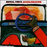 Royal Trux - Accelerator (1998)
