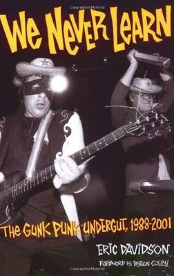 We Never Learn: The Gunk Punk Undergut, 1988-2001 (2010)