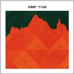 Deep Time - Deep Time (Hardly Art, 2012)