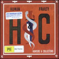 Hunters and Collectors - Human Frailty