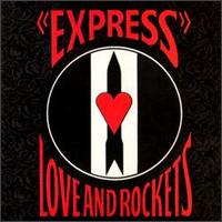 Love And Rockets - Express