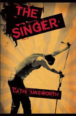 Cathi Unsworth - The Singer