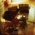 Ed Harcourt - Back Into The Woods (2013, CCCLX)
