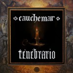 Cauchemar - Tenebrario (Nuclear War Now!, 2013)