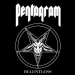 Pentagram - Relentless (Peaceville, 1982)