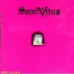 Saint Vitus - Born Too Late (SST, 1986)