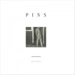 PINS- Girls Like Us (Bella Union, 2013)