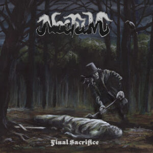 Noctum - Final Sacrifice (Metal Blade, 2013)