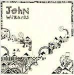 John Wizards - John Wizards (Planet Mu, 2013)