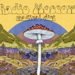 Radio Moscow - Magical Dirt (Alive Naturalsound, 2014)