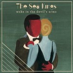 The Sea Kings - Woke In The Devil's Arms (Iffy Folk, 2014)