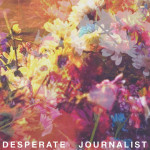 Desperate Journalist - Desperate Journalist (Fierce Panda, 2015)