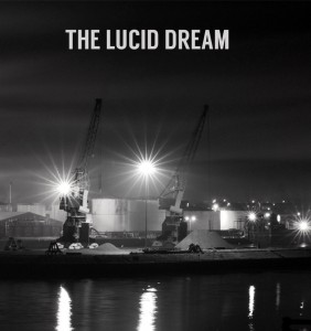 The Lucid Dream - The Lucid Dream (Holy How Are You?, 2015)