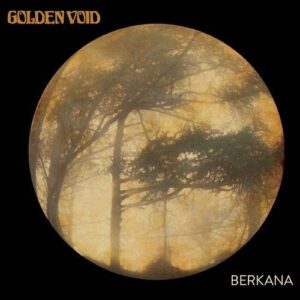 Golden Void - Berkana (Thrill Jockey, 2015)